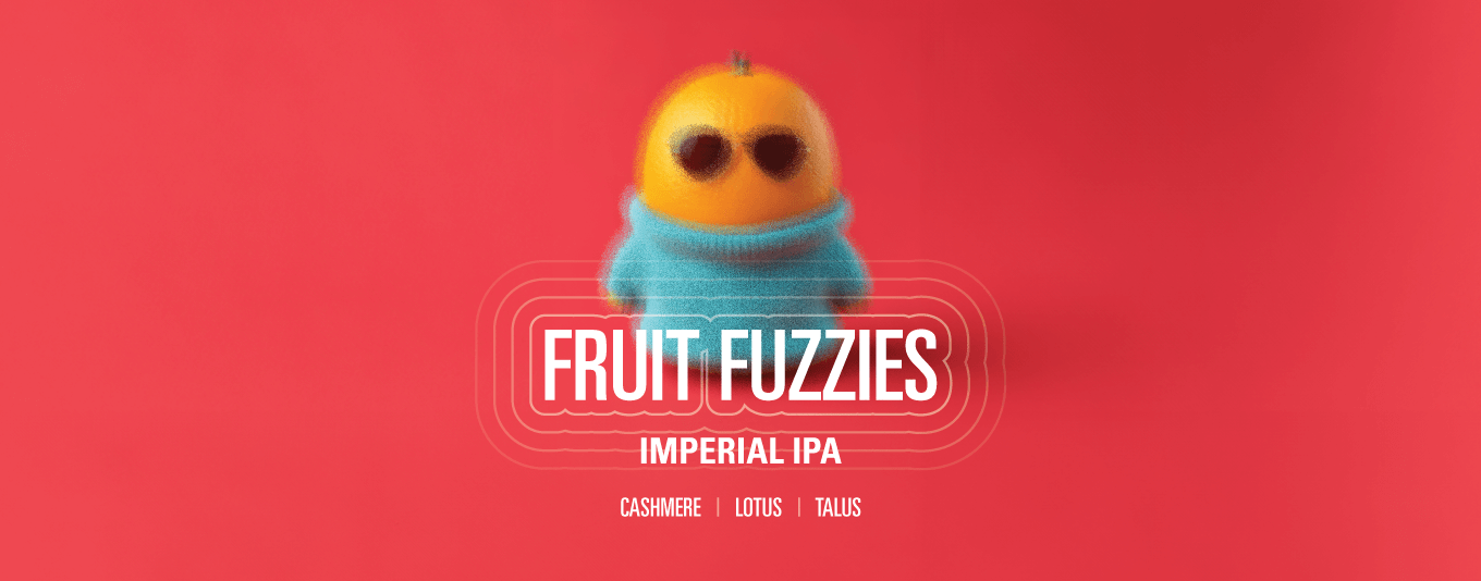 Fruit Fuzzies - Imperial IPA