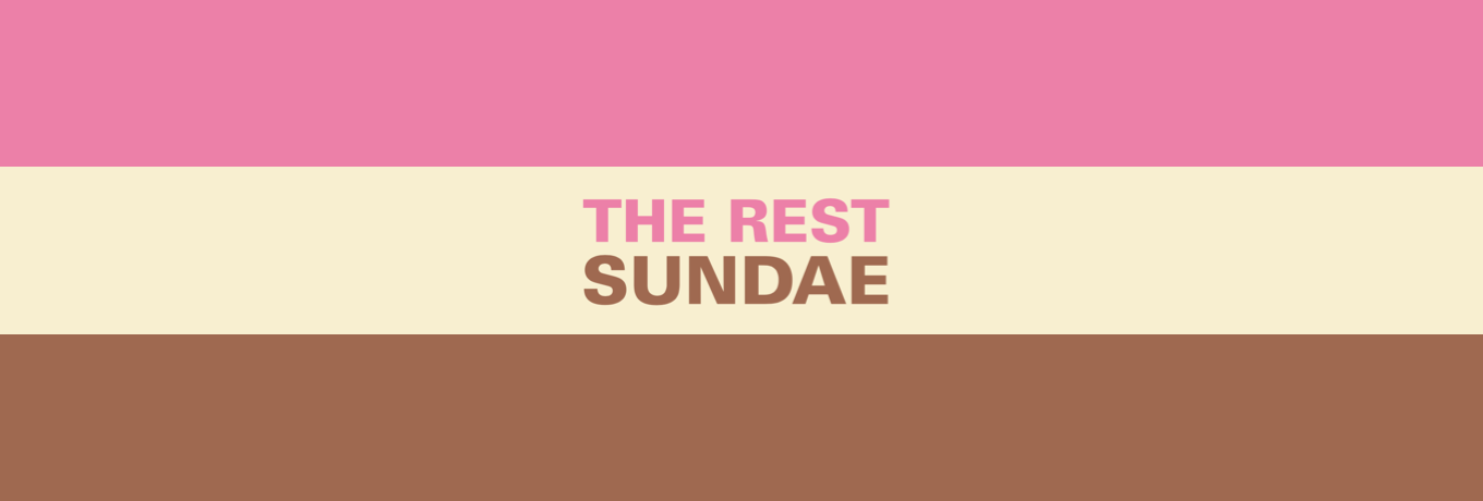 The Rest Sundae